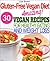 Amazing Gluten-Free Vegan Recipes For Healthy Eating And Weig... by Lisa     Brown