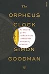 The Orpheus Clock by Simon Goodman