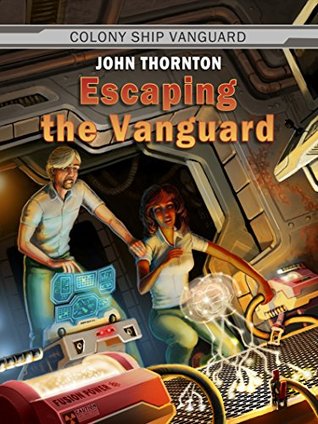 Escaping the Vanguard (Colony Ship Vanguard #6)