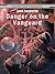 Danger on the Vanguard (Colony Ship Vanguard #3)