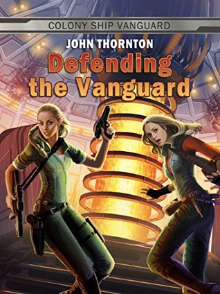 Defending the Vanguard (Colony Ship Vanguard #7)