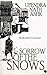 Sorrows of the Snows