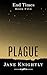 Plague: End Times Book Five