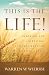This Is the Life!: Enjoying the Blessings and Privileges of Faith in Christ