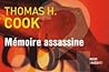 Mémoire assassine by Thomas H. Cook