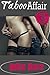 Taboo Affair: An Infidelity Erotic Romance Novella (The Affair Book 3)