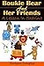 Boukie Bear And Her Friends by Richard Douglas