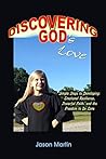 Book cover for Discovering God's Love: Simple Steps to Developing: Emotional Resilience,Powerful Faith, and the Freedom to Be Love