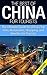 The Best of China for Tourists: The Ultimate Guide for China's Top Sites, Restaurants, Shopping, and Beaches for Tourists