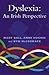 Dyslexia : An Irish Perspec...