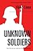 Unknown Soldiers
