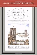 The Great Bridge: The Epic Story of the Building of the Brooklyn Bridge