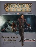 Deadly Delves: Rescue from Tyrkaven