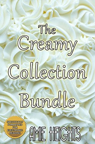 The Creamy Collection Bundle (Kindle Edition)