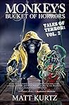 Monkey's Bucket of Horrors - Tales of Terror: Vol. 2 (Monkey's. Tales of Terror)