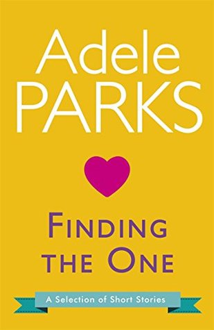 Finding The One: A Selection Of Short Stories (Kindle Edition)