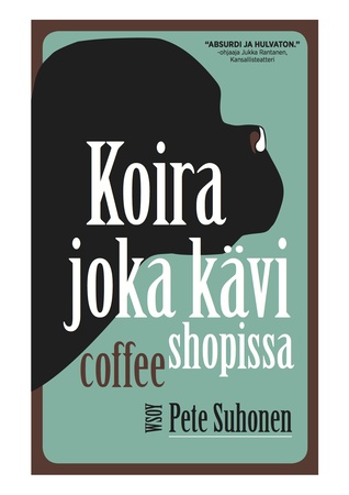 Koira joka kävi coffee shopissa