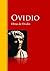 Obras de Ovidio: Biblioteca de Grandes Escritores (Spanish Edition)
