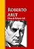 Obras de Roberto Arlt: Biblioteca de Grandes Escritores (Spanish Edition)
