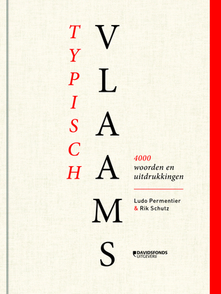 Typisch Vlaams - 4000 woorden en uitdrukkingen (Hardcover)