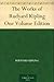 The Works of Rudyard Kiplin...