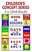 3 in 1 Children's Concept Series Book Bundle (Includes Book of Colors, Book of ABC's and Days of the Week) Potty Training & Preschool age, Kindergarten & Beginner Readers