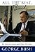 All The Best, George Bush: ...