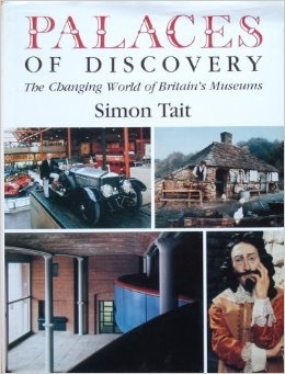 Palaces of discovery : the changing world of Britain's museums