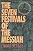 The Seven Festivals of the Messiah by Edward Chumney