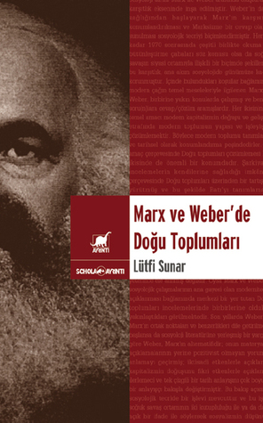 Marx ve Weber 'de Doğu Toplumları (Paperback)
