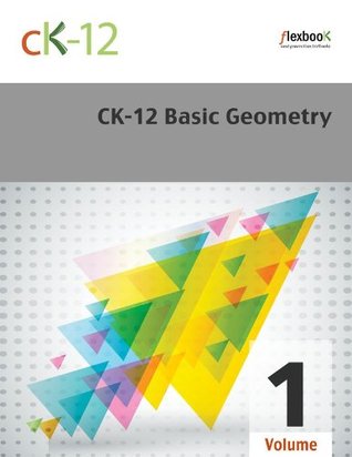 CK-12 Basic Geometry Volume 1 Of 2 (Kindle Edition)