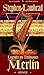 Legenden om trollmannen Merlin: Konge (Legenden om trollmannen Merlin #1)