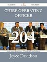 Chief Operating Officer 204 Success Secrets - 204 Most Asked Questions On Chief Operating Officer - What You Need To Know Chief Operating Officer 204 Success Secrets - 204 Most Asked Questions On Chief Operating Officer - What You Need To Know