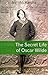 The Secret Life of Oscar Wilde