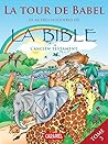 La Tour de Babel et autres histoires de la Bible: L'Ancien Testament (Bible pour enfants t. 3) (French Edition)