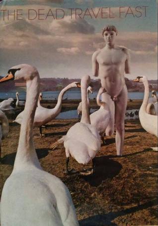 The Dead Travel Fast