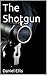 The Shotgun
