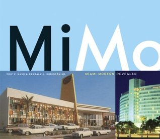MiMo: Miami Modern Revealed (Hardcover)