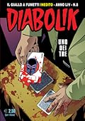 Diabolik anno LIV n. 8: Uno dei tre