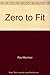 Zero to Fit