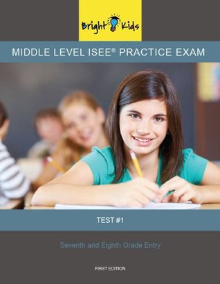 Middle Level ISEE Practice Exam - Test One