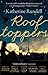 Rooftoppers by Katherine Rundell