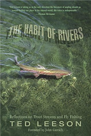 Habit of Rivers: Reflections On Trout Streams And Fly Fishing (Paperback)