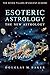 Esoteric Astrology: The New...