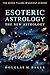 Esoteric Astrology: The New Astrology