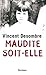 maudite soit-elle