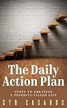 The Daily Action Plan: Steps to Creating a Priority-Filled Life Book cover for The Daily Action Plan: Steps to Creating a Priority-Filled Life