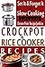 Crockpot Recipes & Rice Cooker Recipes - Vol 1 - Set It & Forget It vs Slow Cooking!