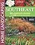 Southeast Home Landscaping by Roger Holmes