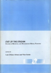 Out of the Stream: Studies in Medieval and Renaissance Mural Painting
